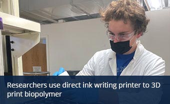 Researchers use direct ink writing printer to 3D print biopolymer