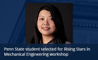 Penn State student selected for Rising Stars in Mechanical Engineering workshop 